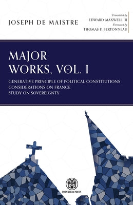 Major Works, Volume I - Imperium Press by Joseph De Maistre book cover