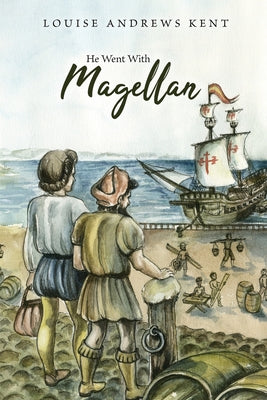He Went With Magellan by Louise Andrews Kent book cover
