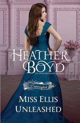 Book cover of Miss Ellis Unleashed by Boyd, Heather