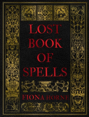 Lost Book of Spells by Fiona Horne book cover