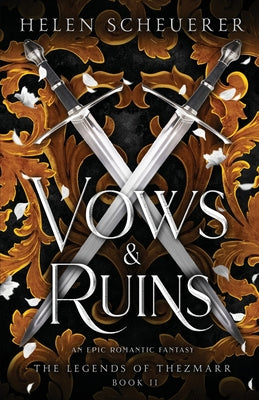 Book cover of Vows & Ruins: An epic romantic fantasy by Scheuerer, Helen