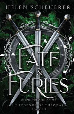 Book cover of Fate & Furies: An epic romantic fantasy by Scheuerer, Helen