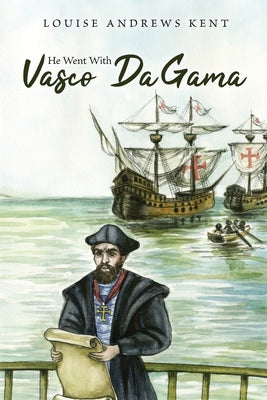 He Went With Vasco Da Gama by Louise Andrews Kent book cover