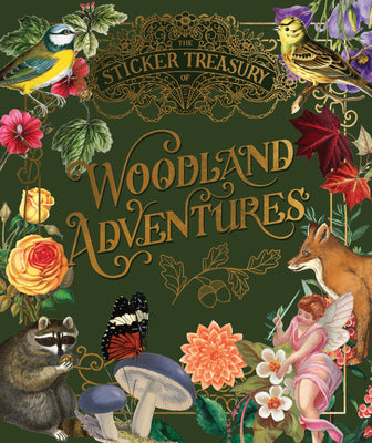The Sticker Treasury of Woodland Adventures: An Eclectic Book of Stickers for Journaling, Collaging, Scrapbooking and More by Smith Street Books book cover