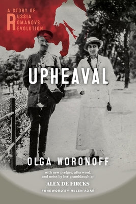Upheaval: A Story of Russia, Romanovs, and Revolution by Olga Woronoff book cover