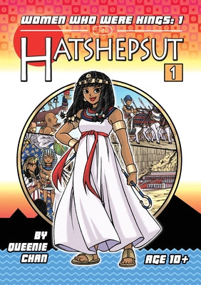 Book cover of Hatshepsut: A Graphic Novel by Chan, Queenie
