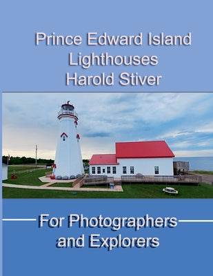 Book cover of Prince Edward Island Lighthouses by Stiver, Harold