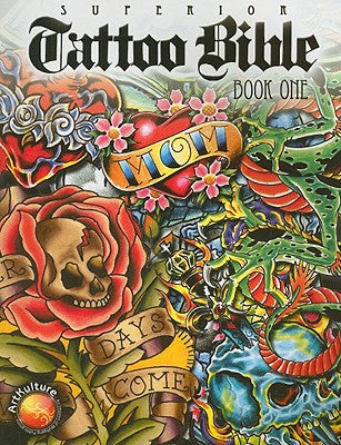 Tattoo Bible by Superior Tattoo book cover