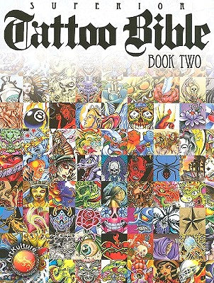 Tattoo Bible: Book Two by Superior Tattoo book cover