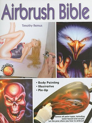 Airbrush Bible by Timothy Remus book cover