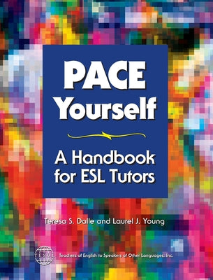 Book cover of PACE Yourself: A Handbook for ESL Tutors by Dalle, Teresa S.
