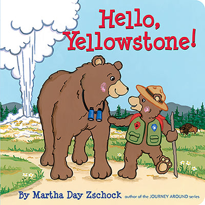 Hello, Yellowstone! by Zschock, Martha Day book cover