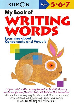 Book cover of Kumon My Book of Writing Words by Kumon Publishing
