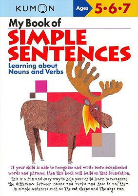 Book cover of Kumon My Book of Simple Sentences by Kumon Publishing