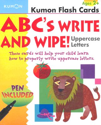 Book cover of Kumon ABCs Write & Wipe! Uppercase Letters [With Pen] by Kumon Publishing