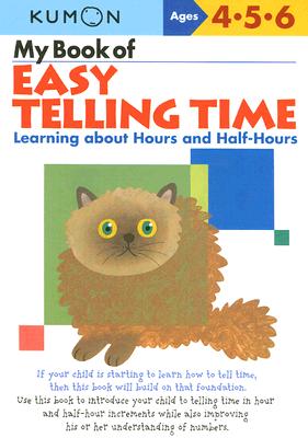 Book cover of Kumon My Book of Easy Telling Time by Kumon Publishing