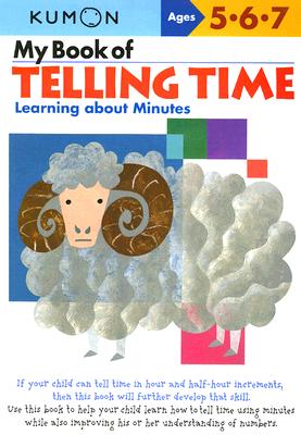 Book cover of Kumon My Book of Telling Time by Kumon Publishing