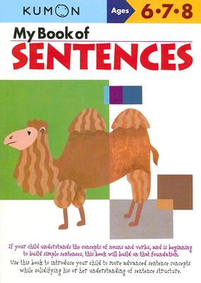 Book cover of Kumon My Book of Sentences by Kumon Publishing