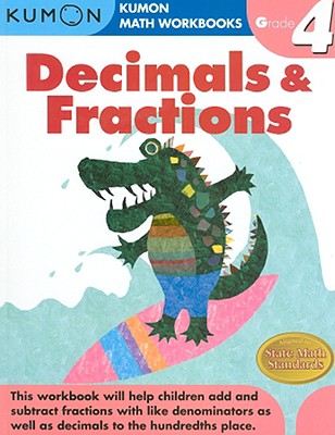 Book cover of Kumon Grade 4 Decimals & Fractions by Kumon Publishing