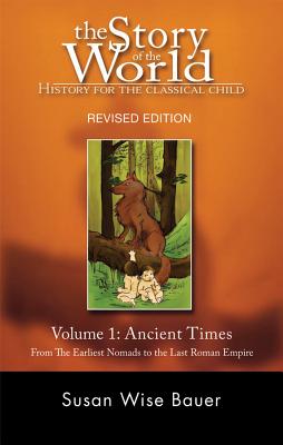 Story of the World, Vol. 1: History for the Classical Child: Ancient Times by Bauer, Susan Wise book cover