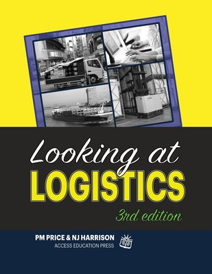 Looking at Logistics: A Practical Introduction to Logistics and Supply Chain Management by N. J. Harrison Med book cover