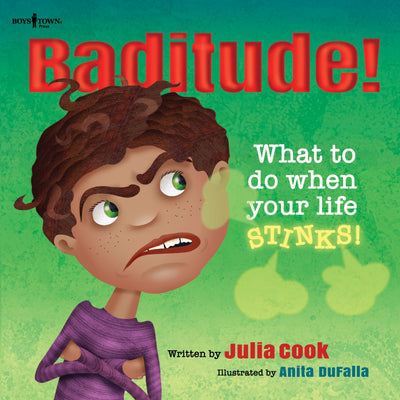 Book cover of Baditude!: What to Do When Life Stinks Volume 2 by Cook, Julia