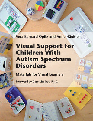 Visual Support for Children With Autism Spectrum Disorders by Vera Bernard-Opitz book cover