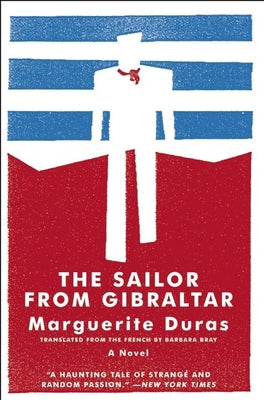Book cover of The Sailor from Gibraltar by Duras, Marguerite