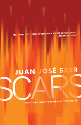 Book cover of Scars by Saer, Juan Jos