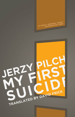 Book cover of My First Suicide by Pilch, Jerzy