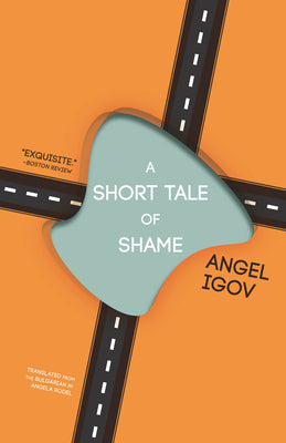 Book cover of A Short Tale of Shame by Igov, Angel