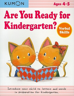 Book cover of Kumon Are You Ready for Kindergarten Verbal Skills by Kumon Publishing