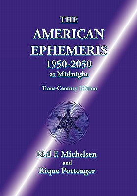Book cover of The American Ephemeris 1950-2050 at Midnight by Michelsen, Neil F.