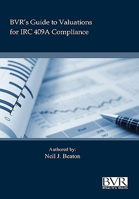BVR's Practical Guide to Valuation for IRC 409a by Neil Beaton book cover