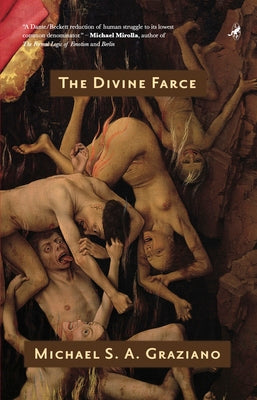 The Divine Farce by Graziano, Michael S. a. book cover