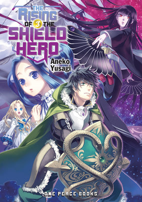 Book cover of The Rising of the Shield Hero Volume 3: Light Novel by Yusagi, Aneko