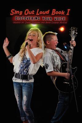 Sing Out Loud Book I: Discovering Your Voice by Jaime Vendera book cover