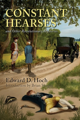 Book cover of Constant Hearses and Other Revolutionary Mysteries by Hoch, Edward D.