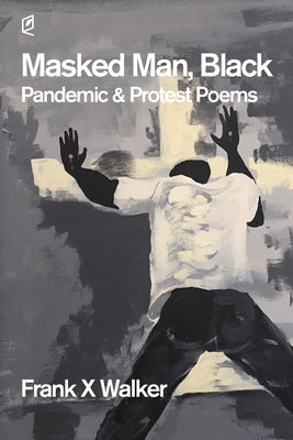 Book cover of Masked Man, Black by Walker, Frank X.