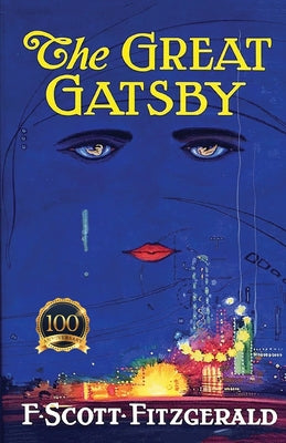 The Great Gatsby: Centennial Edition by F. Scott Fitzgerald book cover