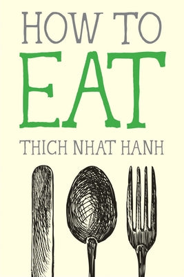 How to Eat by Nhat Hanh, Thich book cover
