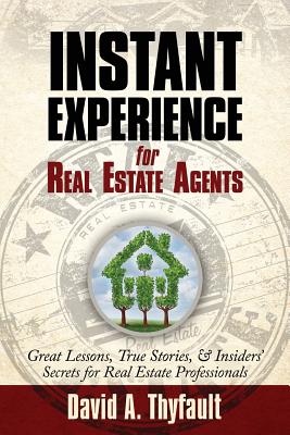 Book cover of Instant Experience for Real Estate Agents by Thyfault, David a.