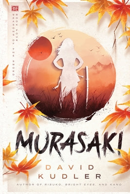 Murasaki: A Kunoichi Tale by David Kudler book cover