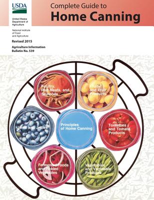 Complete Guide to Home Canning: Revised 2015 by National Institute Food and Agriculture book cover
