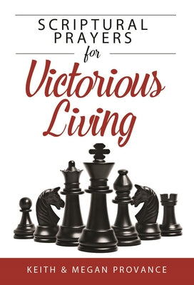 Book cover of Scriptural Prayers for Victorious Living by Provance, Jake