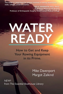 Water Ready, How to Get and Keep Your Rowing Equipment in its Prime by Mike Davenport book cover