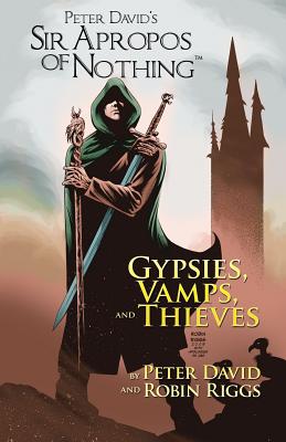 Book cover of Sir Apropos Of Nothing: Gypsies, Vamps, & Thieves by David, Peter
