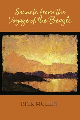 Book cover of Sonnets from the Voyage of the Beagle by Mullin, Rick
