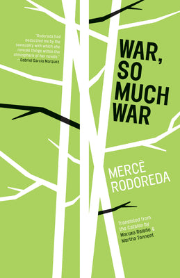 Book cover of War, So Much War by Rodoreda, Merc