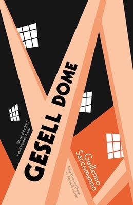 Book cover of Gesell Dome by Saccomanno, Guillermo